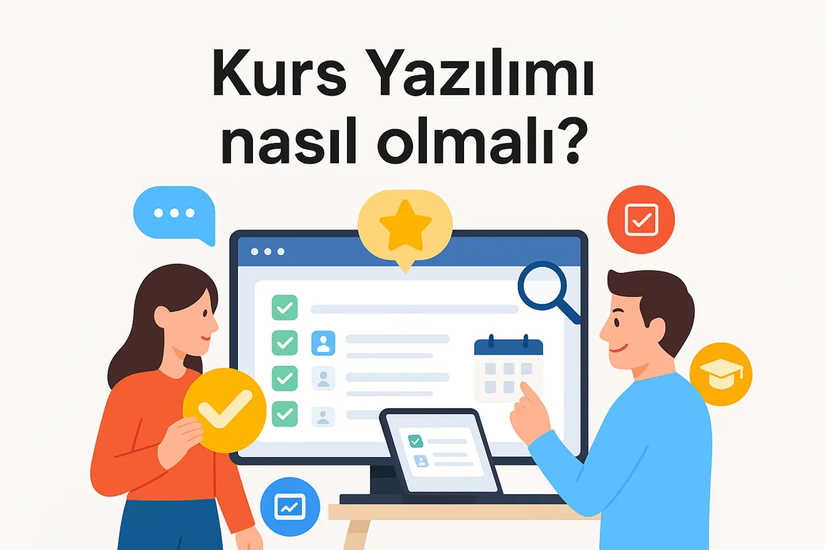 Kurs Yazılımı nasıl olmalı?